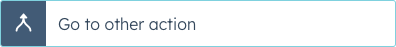 Screenshot of a 'Go to other action' Action button